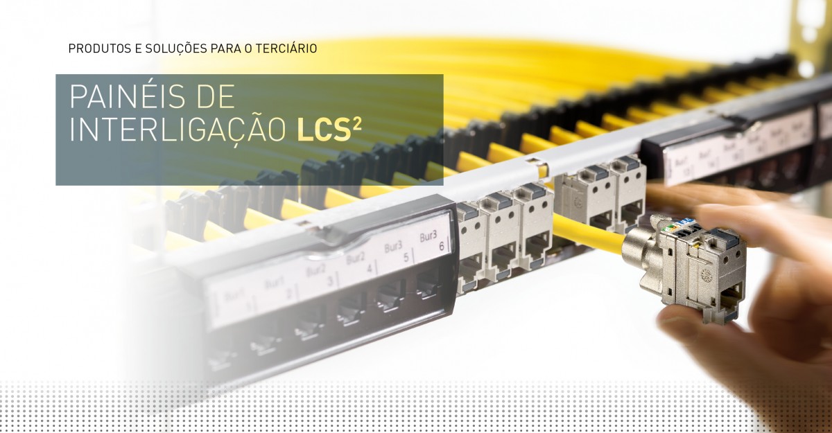 Painéis de interligação LCS², performance de manutenção