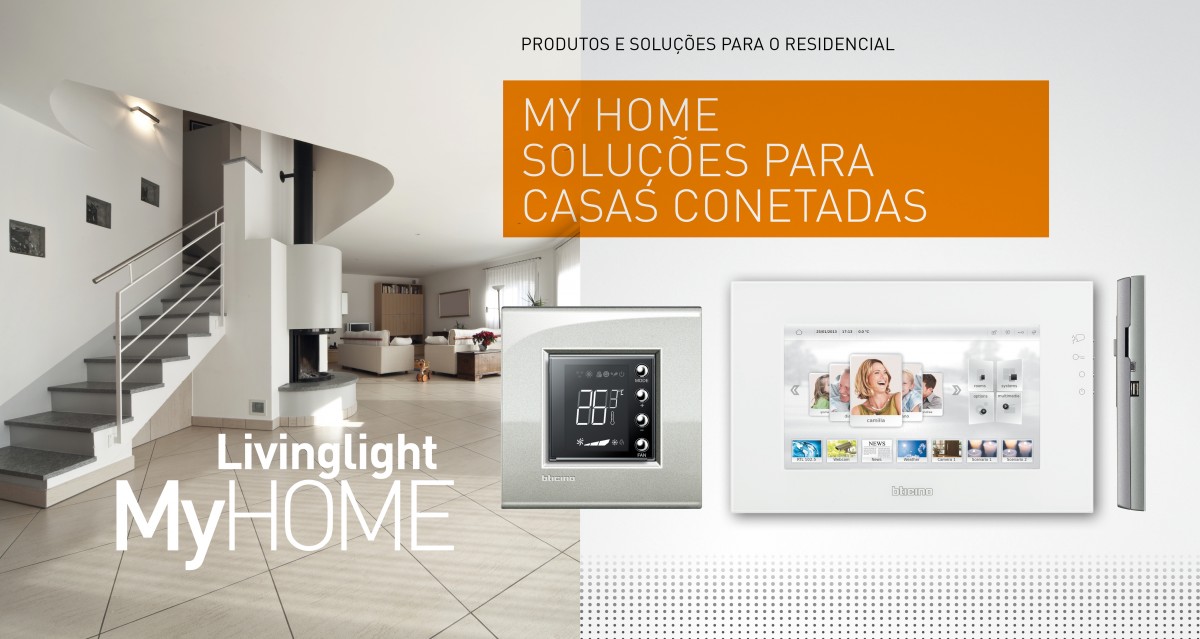 MyHOME®, o melhor da tecnologia digital com LivingLight